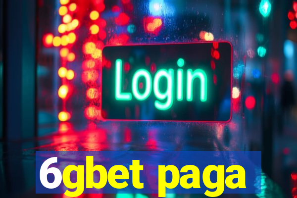 6gbet paga